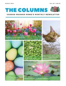 Vassar-Warner Home The Columns Newsletter - March 2024 Edition